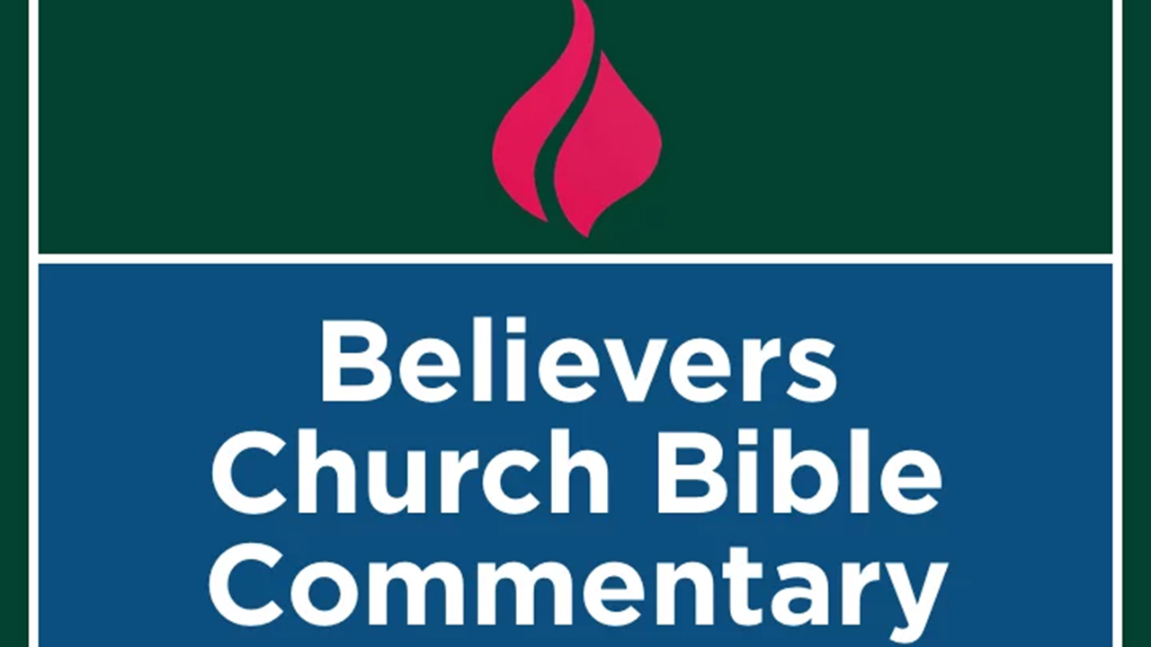The Believers Church Bible Commentary series is published by MennoMedia. — MennoMedia